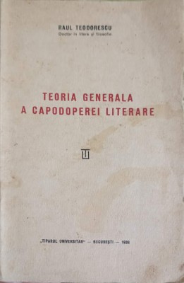 TEORIA GENERALA A CAPODOPEREI LITERARE-RAUL TEODORESCU-249914 foto