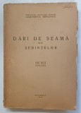 DARI DE SEAMA ALE SEDINTELOR , VOLUMUL XLII , 1954 - 1955 , 1959