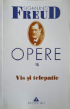 OPERE 15 VIS SI TELEPATIE-SIGMUND FREUD