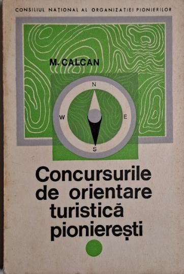 Concursurile de orientare turistica pionieresti &ndash; M. Calcan