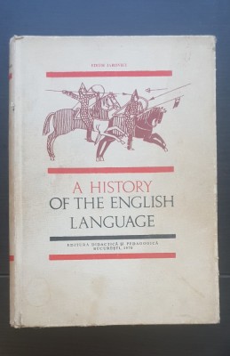 A HISTORY OF THE ENGLISH LANGUAGE - Edith Iarovici foto
