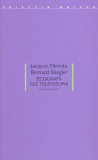 Ecografii ale televiziunii. Interviuri filmate - Paperback brosat - Jacques Derrida, Bernard Stiegler - Idea Design