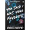 You Said I Was Your Favorite - Monica Murphy