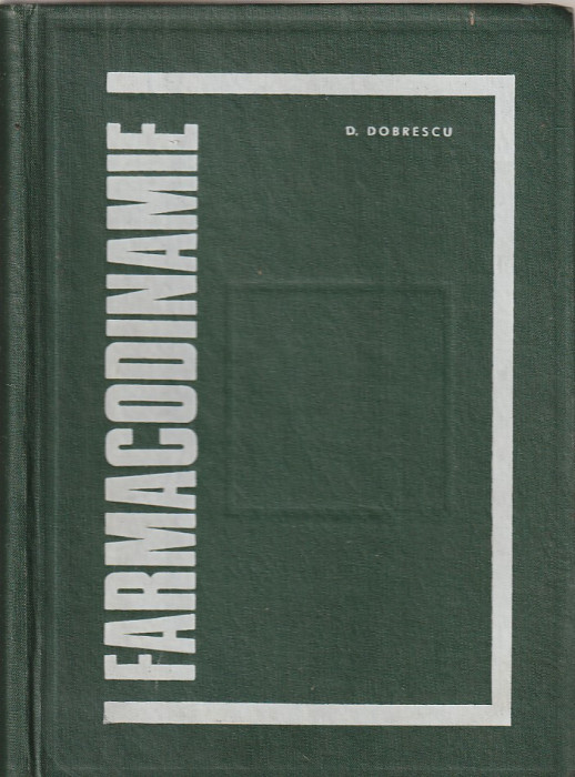 D. DOBRESCU - FARMACODINAMIE