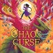 The Chaos Curse (Kiranmala and the Kingdom Beyond #3), Volume 3