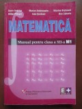 Matematica- Manual pentru clasa a XII-a M1 (editia a II-a)32.-Mihai Piticari, Ioan Serdean, Clasa 12