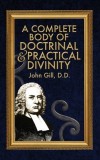 A Complete Body of Doctrinal &amp; Practical Divinity