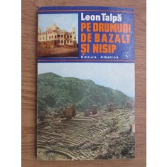 Leon Talpa - Pe drumuri de bazalt si de nisip