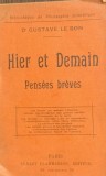 Hier et Demain (Ieri si maine- carte in franceza) -Dr. Gustave le Bon