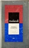 Machiavelli - Istoriile Florentine - Ed. Stiintifica, Bucuresti, 1967
