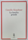LA FAMILIA GRANDE par CAMILLE KOUCHNER , 2021