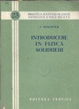Cumpara ieftin Introducere in fizica solidului - V. Sergiescu