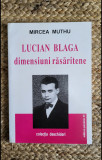 Mircea Muthu - Lucian Blaga dimensiuni rasaritene