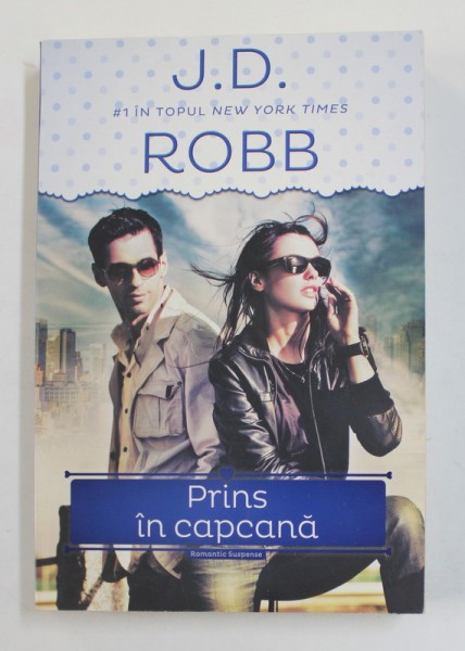 PRINS IN CAPCANA de J.D. ROBB , 2014