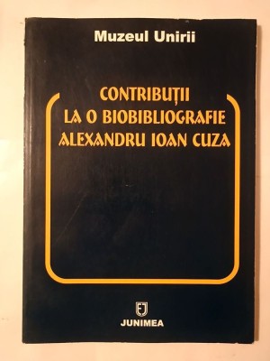 Virginia Isac - Contribuții la o biobibliografie Alexandru Ioan Cuza foto