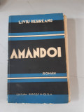 Liviu Rebreanu - Amandoi - 1940
