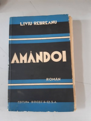 Liviu Rebreanu - Amandoi - 1940 foto