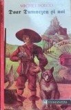 Cumpara ieftin Doar Dumnezeu si noi. Prea-pilduitoarele si prea-neasteptatele amintiri ale Pibracilor din Bellerocaille. - 1992 - Michel Folco ($D55)