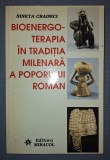 Bioenergoterapia in Traditia Romana - Nineta Crainici, Miracol 1997. Carte medicina alternativa