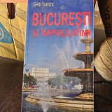 GHID TURISTIC BUCURESTI SI IMPREJURIMI