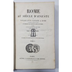 ROME AU SIECLE D&#039;AUGUSTEOU VOYAGE D&#039;UN GAULOIS A ROME par CH. DELOBRY, TOME I - PARIS, 1846