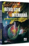 Revolutia interioara - Nicolae Lotreanu