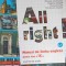 ALL RIGHT, MANUAL DE LIMBA ENGLEZA PENTRU CLASA A IX-A, ANUL VIII DE STUDIU-MIHAELA CHILARESCU, REGHINA DAS-271984