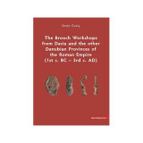 The Brooch Workshops from Dacia and the other Danubian Provinces of the Roman Empire (1st c. BC &ndash; 3rd c. AD) - Sorin Cocis