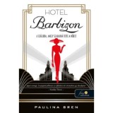 Hotel Barbizon - Paulina Bren