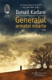 Generalul armatei moarte Roman Ismail Kadare Carti Beletristica Fictiune Humanitas Fiction Paperback brosat