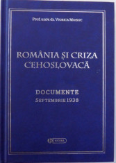 ROMANIA SI CRIZA CEHOSLOVACA, DOCUMENTE SEPTEMBRIE 1938 de VIORICA MOISUC, 2010 foto