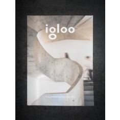 IGLOO. REVISTA DE HABITAT si ARHITECTURA, NR. 189, APRILIE - MAI 2019