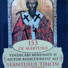 153 De Marturisiri Vindecari Minunate Si Ajutor Binecuvantat - Sfantul Tihon Din Zadonsk ,559029