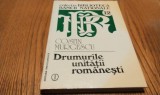 DRUMURILE UNITATII ROMANESTI - Drumul Oilor/Drumurile Negustoresti - C. Murgescu