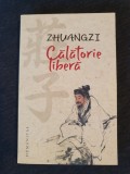 Calatorie libera &ndash; Zhuang Zi
