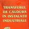 TRANSFERUL DE CALDURA IN INSTALATII INDUSTRIALE-AUREL GABA-277935