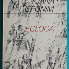 Ioana Ieronim – Egloga ( prima editie )( cu dedicatie si autograf )