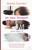 AS - MONA KASTEN - UN NOU INCEPUT SI O NOUA SANSA ( 2 VOL )