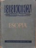 Esopia - Colectiv, 1956, Editura de Stat, BPT, Romana, Roman, Beletristica, Coperta Necartonata