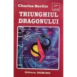 Charles Berlitz - Triunghiul dragonului (Editia: 1997)