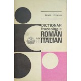 Dictionar frazeologic Roman-Italian - 1979 - Eugen Costescu ($E49)