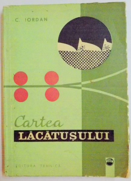 CARTEA LACATUSULUI de C. IORDAN , 1967