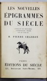 LES NOUVELLES EPIGRAMMES DU SIECLE par M. PIERRE CHARRON , 1925