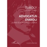 Advocatus diaboli - Quine &eacute;s a mod&aacute;lis logika - Tuboly &Aacute;d&aacute;m Tam&aacute;s