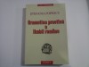 GRAMATICA PRACTICA A LIMBII ROMANE - STEFANIA POPESCU - 2001