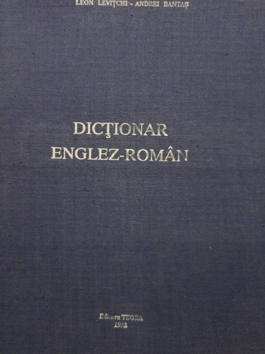 Leon Levitchi - Dictionar englez - roman (editia 1992)