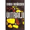 Ovidiu Dunareanu - Vitralii. Publicistica 1998-2006 - 136871
