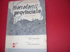 MONOTONII PROVINCIALE - IONEL LAZARONEANU ( rara,ilustratii Fred Ghenadescu)* foto