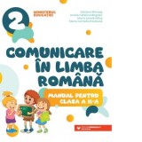 Comunicare in limba romana. Manual pentru clasa a II-a