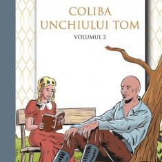 Coliba unchiului Tom (Vol. 2) - Paperback brosat - Harriet Beecher-Stowe - Didactica Publishing House